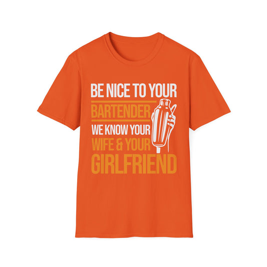 Funny Be Nice to Bartender Bar Pub Bartending T-Shirt Men Women