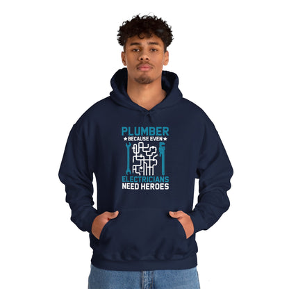 Plumber Because Even Electricians Need Heroes Funny Plumbers Hoodie For Men Women Hoodie