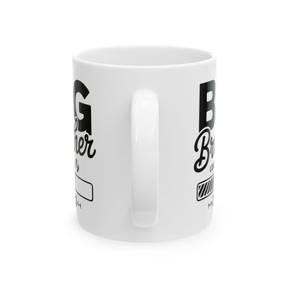 Funny Kids Big Brother Loading 2026 Promoted To Big Brother 2026 Coffee Mug For Men Kids