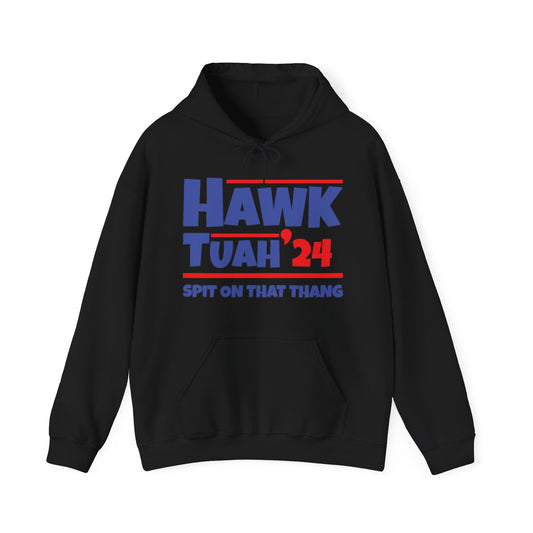 Funny Hawk Tush Spit on that Thang Presidential Candidate Parody Hoodie For Men Women Hoodie