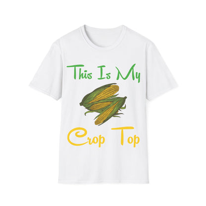 Funny This is my Crop Top Farmer Farming Corn Lover Pun Joke T-Shirt
