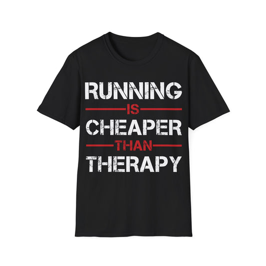 Funny Running Is Cheaper Than Therapy Exercise Gym T-Shirt