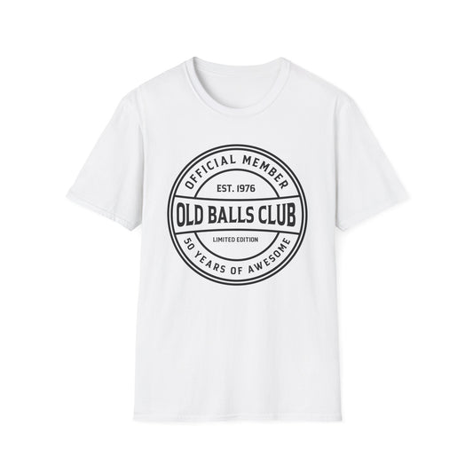 Mens Old Balls Club 50 Years Awesome Fifty 50th Birthday Fathers Day T-Shirt