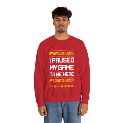 Funny Retro Gamers I Paused My Game to Be Here for Christmas Gamer Sarcastic Party Xmas Jumper Sweater Sweatshirt