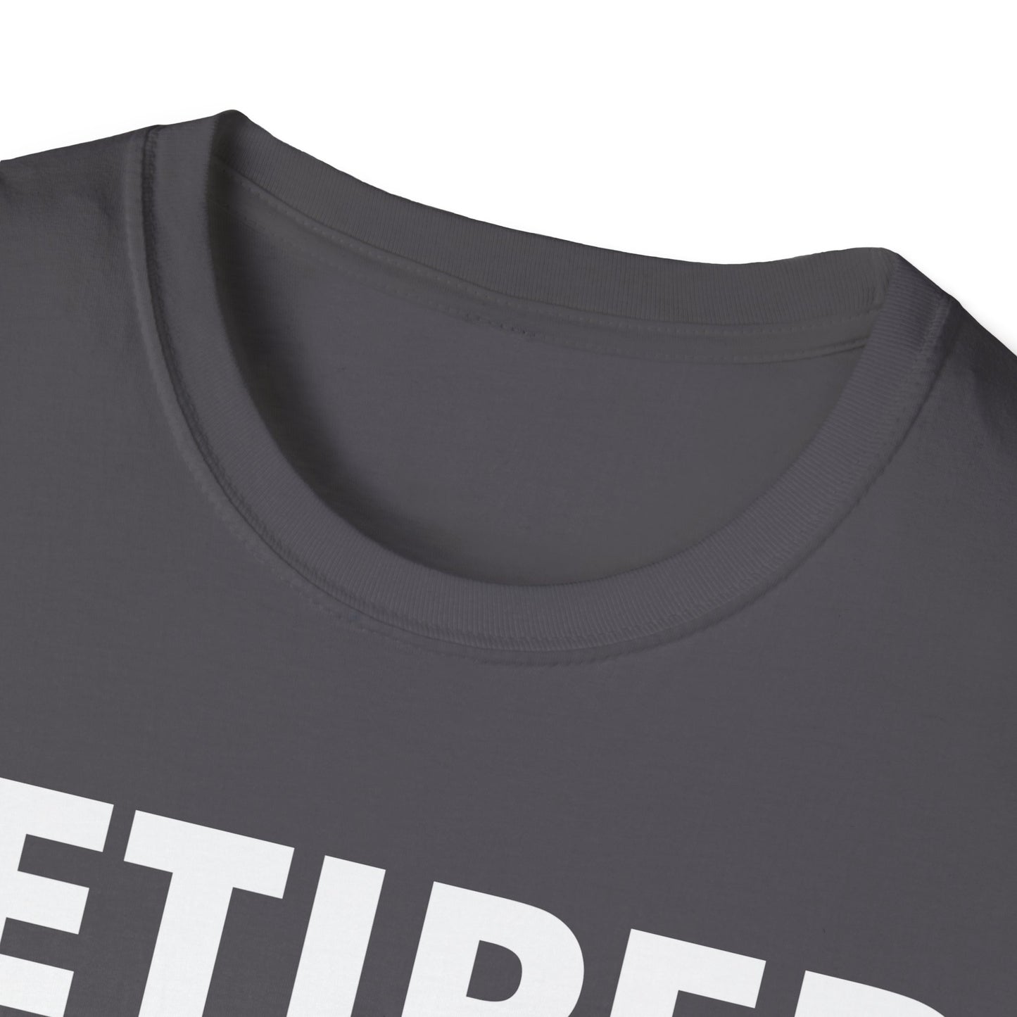Retired 2026 I Worked My Whole Life for This Shirt Retirement T-Shirt Men Women