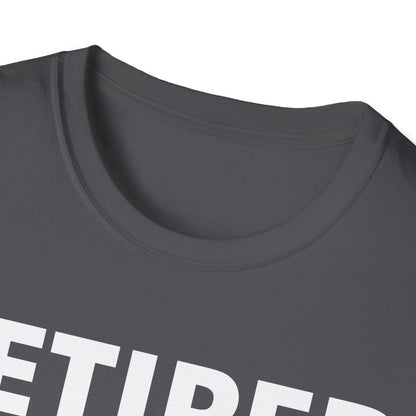 Retired 2026 I Worked My Whole Life for This Shirt Retirement T-Shirt Men Women