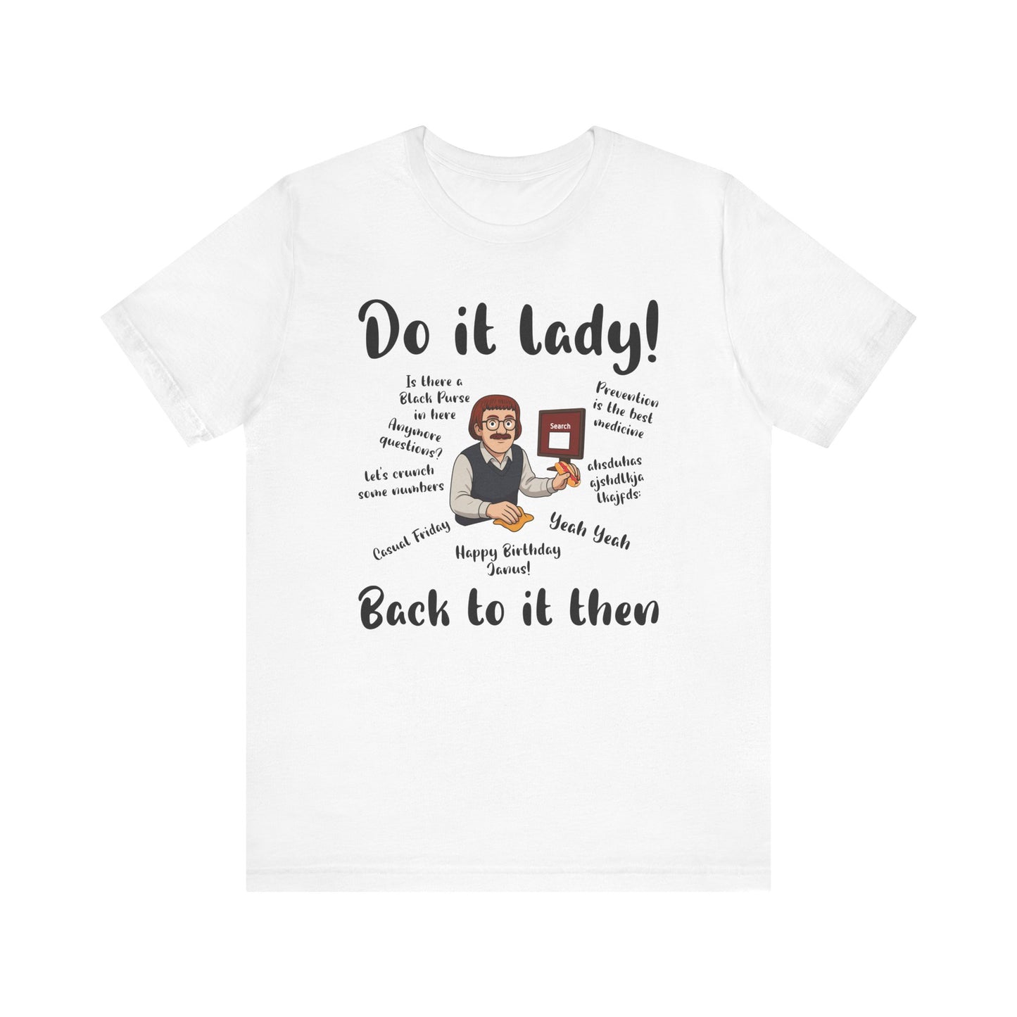 Do it lady! Chit, Trending Funny Saying T-Shirt for Men Women