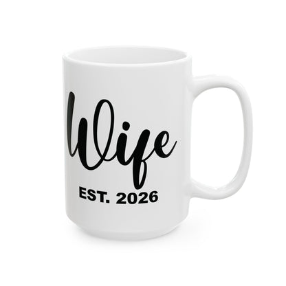 Funny Wife Est 2026 Just Married Bride Honeymoon Couple Wedding Coffee Mug For Women
