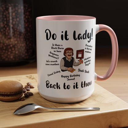 Do it lady! Chit, Trending Funny Saying Coffee Mug for Men Women