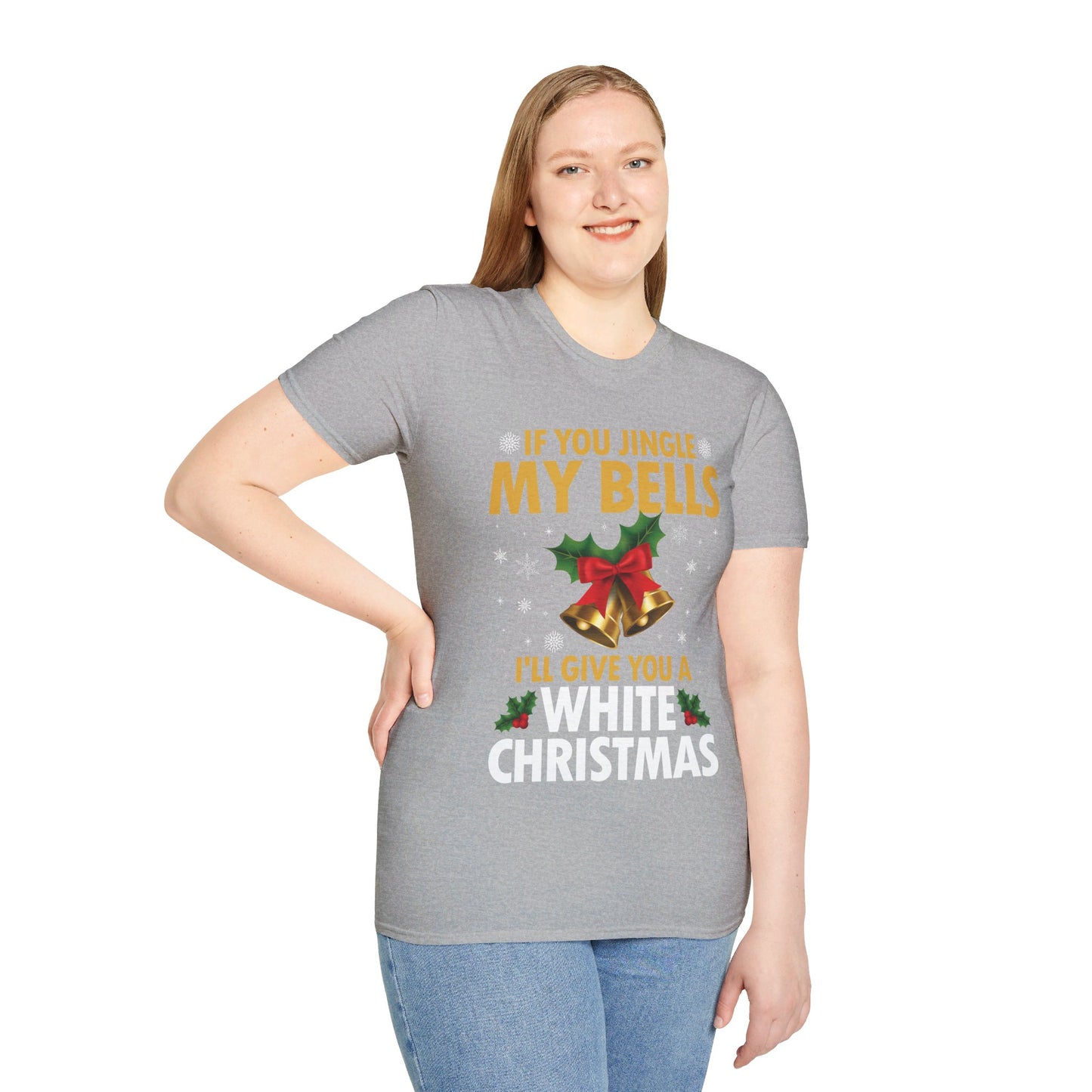 Funny If You Jingle My Bells I'll Give You A White Christmas Xmas Novelty Adult T-shirt