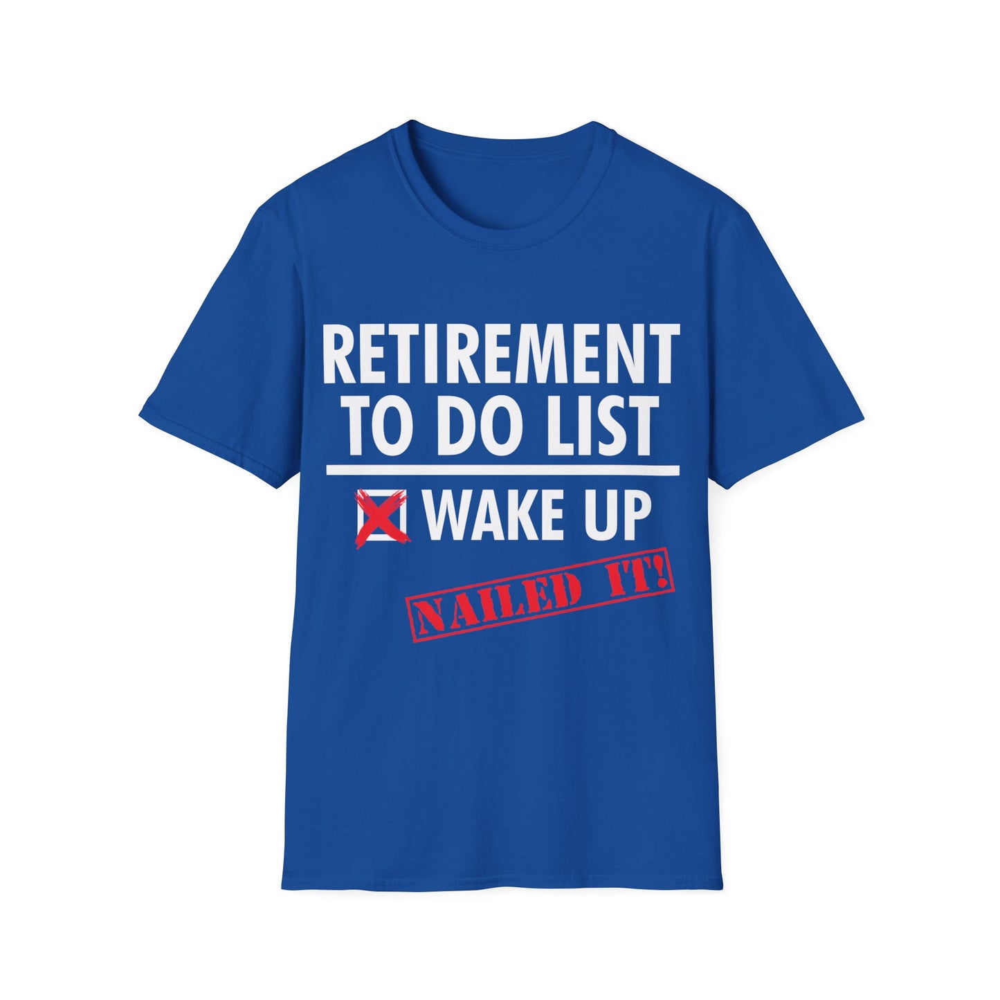 Funny Retirement to do List. Funny Retirement Humor Gift T-Shirt Men Women