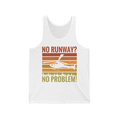 Funny No Runway No Problem Helicopter Pilot Cool Flying Helicopter Tank Top Gift Men Women Tank Top