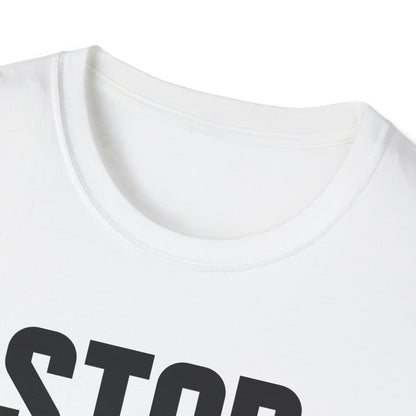 Stop Project 2025 T-Shirt For Women Men T-Shirt