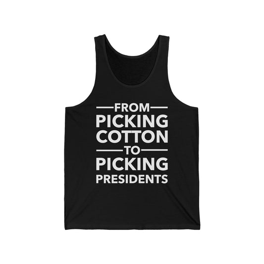 From Picking Cotton to Picking Presidents Black Votes Matter Tank Top Men Women