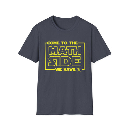 Funny Come To The Math Side We have Pi Mathematics Nerd Nerdy T-Shirt Men Women