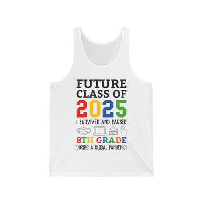 Future Class Of 2025 I Survived Passed 8th Grade Graduate Graduation Tank Top For Men Women Kids