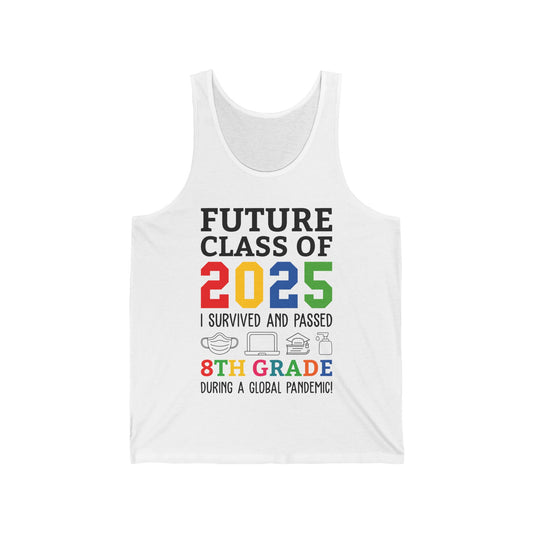 Future Class Of 2025 I Survived Passed 8th Grade Graduate Graduation Tank Top For Men Women Kids