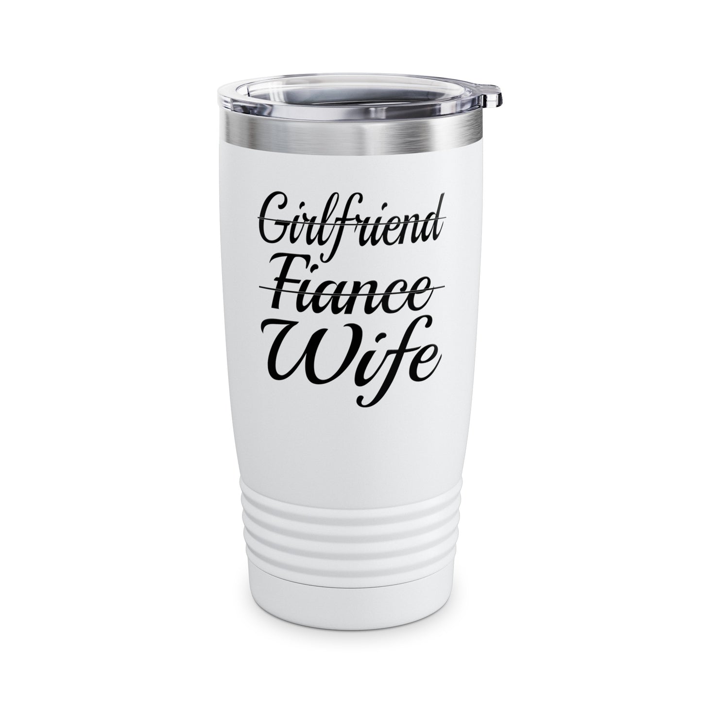 Funny Girlfriend, Fiance, Wife  Engagement Party Tee Tumbler For Men Tumbler