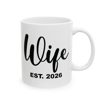 Funny Wife Est 2026 Just Married Bride Honeymoon Couple Wedding Coffee Mug For Women