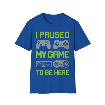 Funny I Paused My Game to Be Here Kids Tshirt Gamer Gaming Top Man Woman