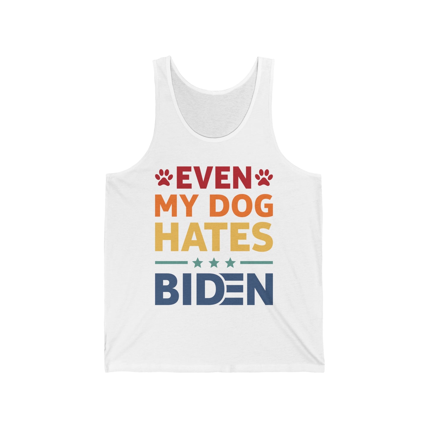 Funny Even My Dog Hates Biden, Conservative, Anti-Biden Political 86 46 Tank Tops