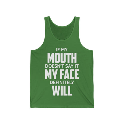 Funny Saying If My Mouth Doesnt Say It My Face Will Sarcastic Tank Tops for Men