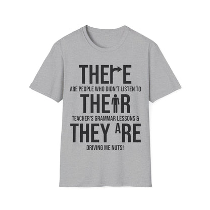 Funny English Grammar Teacher Sarcastic There Their They're Funny Teachers T-Shirt Men Women T-Shirt