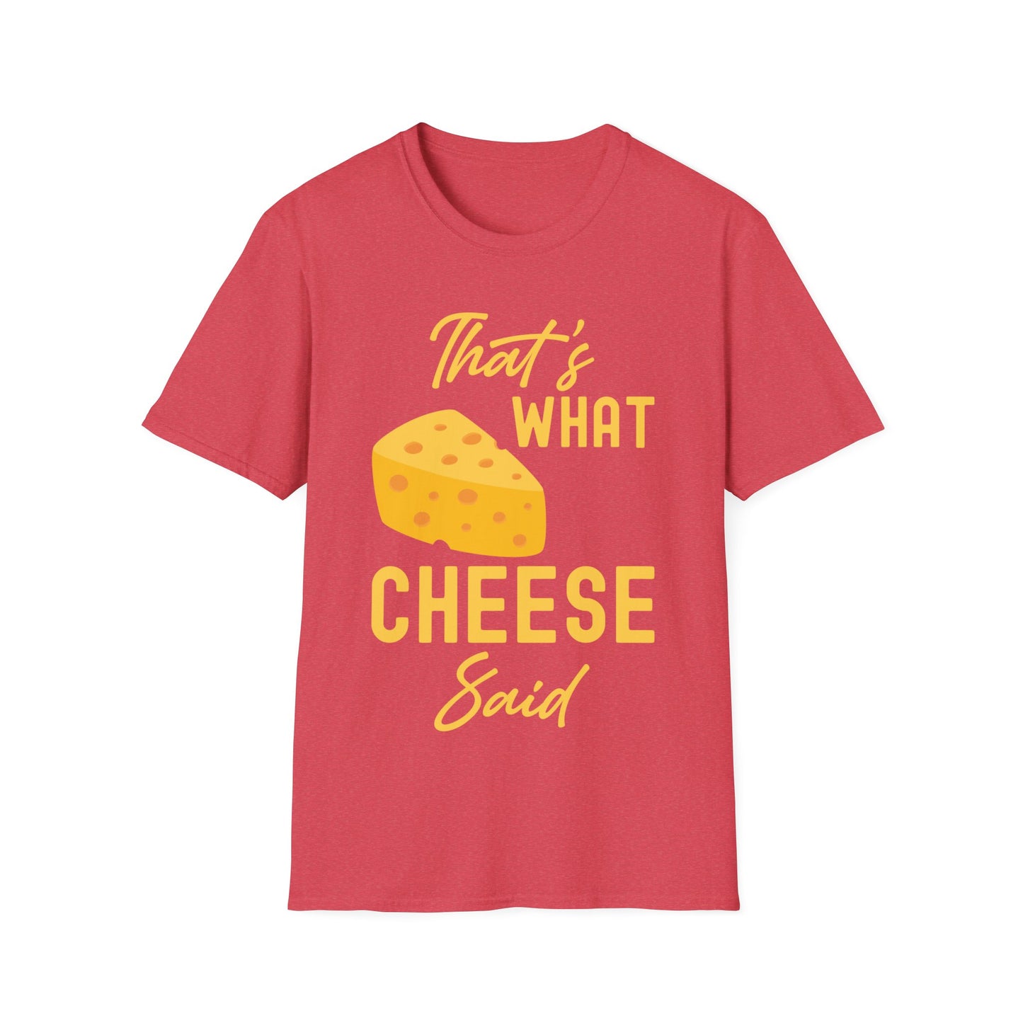 Funny Thats What Cheese Said Cheese Pun Lovers Tee T Shirt Men Women