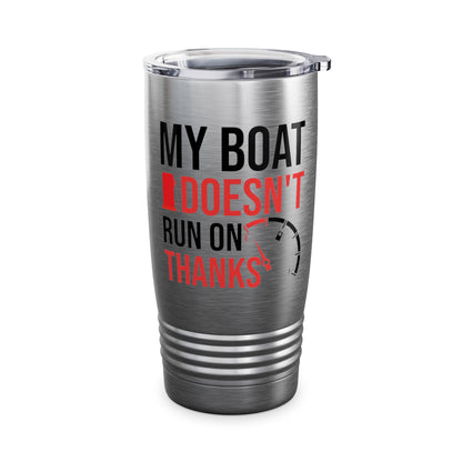 My Boat Doesn't Run on Thanks Funny Boating Vintage Sarcastic Tumbler