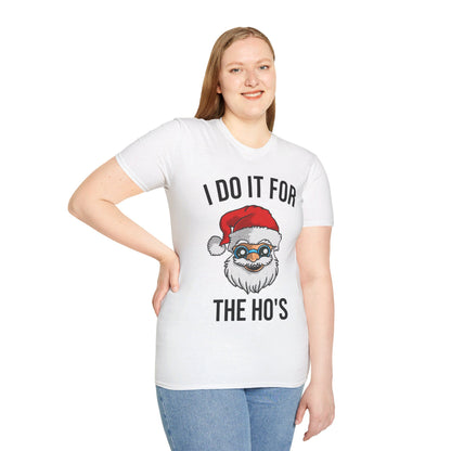 Funny Santa I Do It For The Ho's Christmas Xmas T-Shirt Men Women