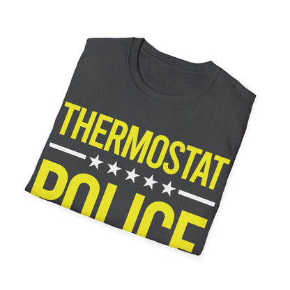 Mens Thermostat Police For A Police Fathers Day Dad Papa T-Shirt