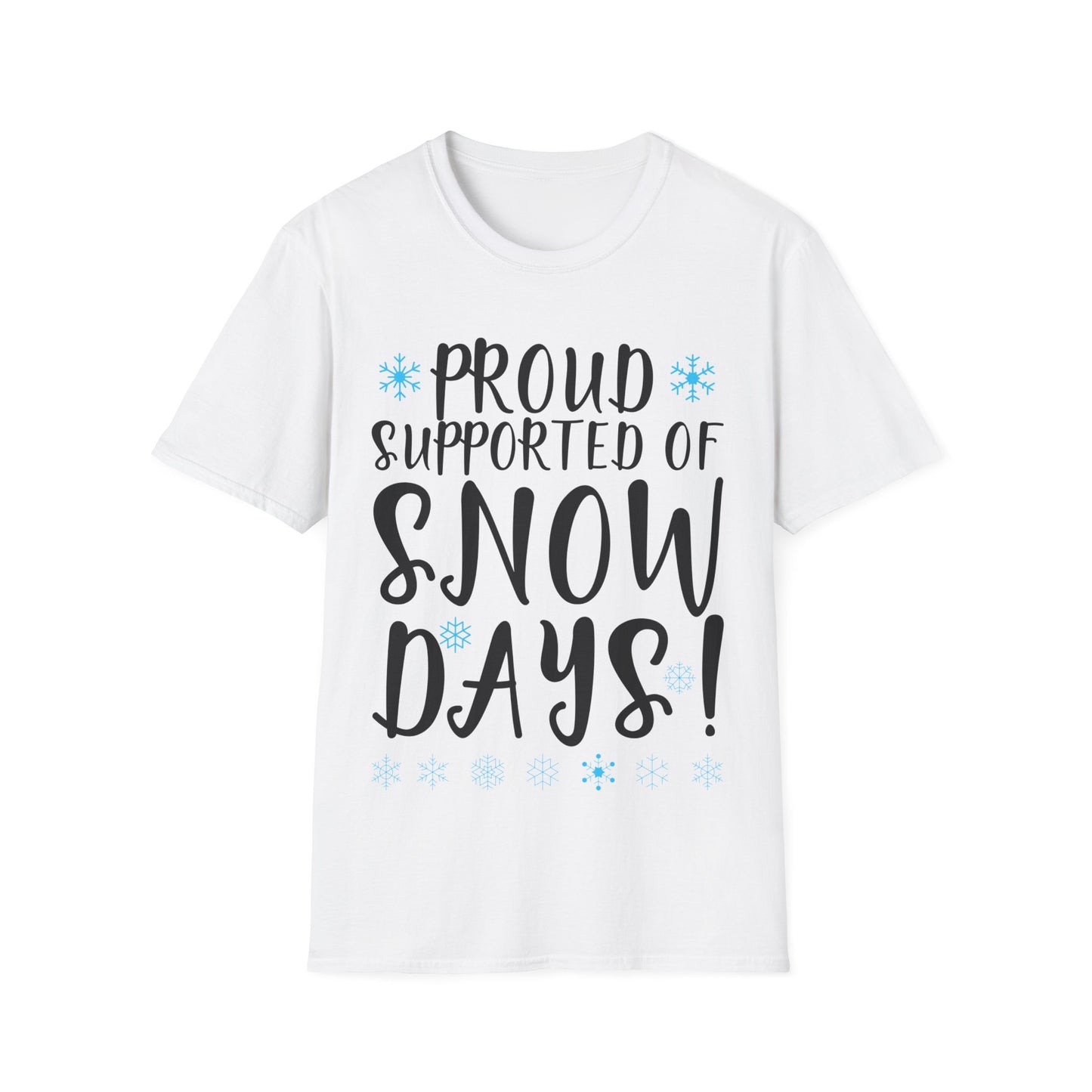 Proud Supporter Of Snow Days Vintage Christmas Holiday Funny Xmas T-Shirt For Men Women T-Shirt