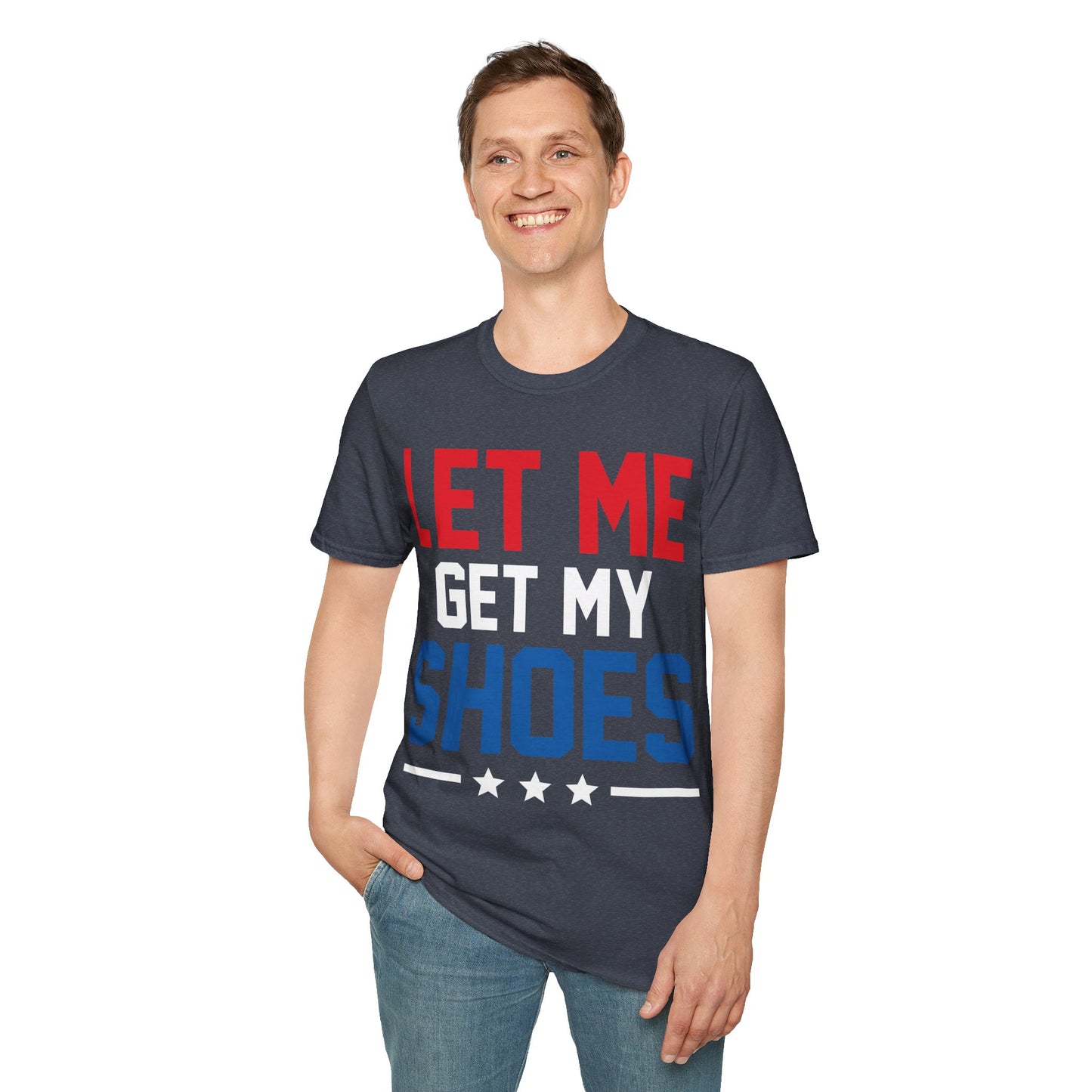 Let Me Get My Shoe Trump 2024 Re Elect President Trump T-Shirt For Men Women T-Shirt