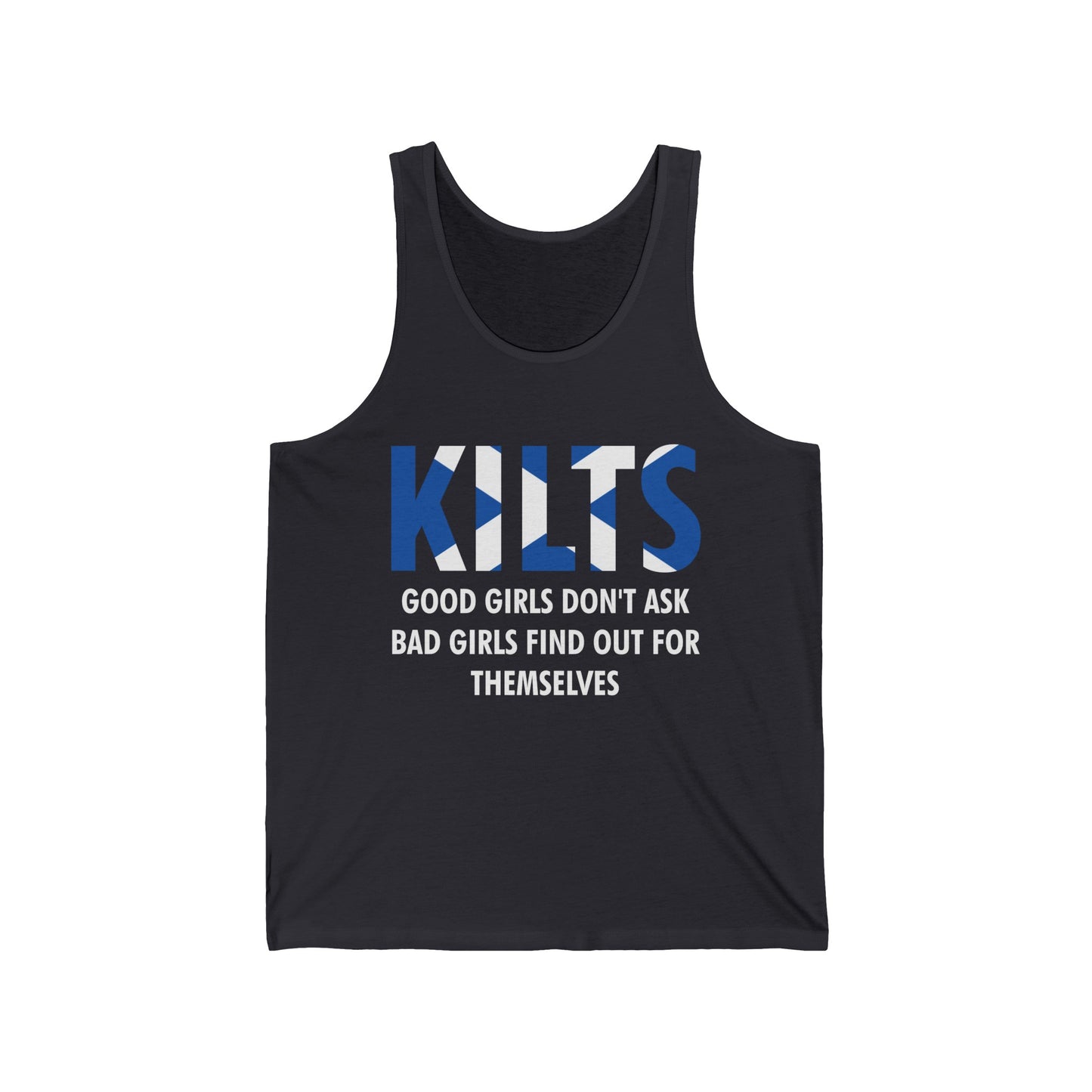 Funny Good Girls Don't Ask Bad Girls Find Out Scottish Kilts Tank Tops For Men