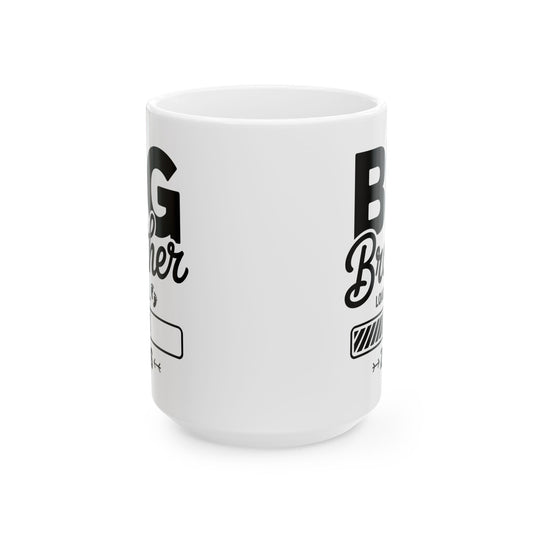 Funny Kids Big Brother Loading 2026 Promoted To Big Brother 2026 Coffee Mug For Men Kids