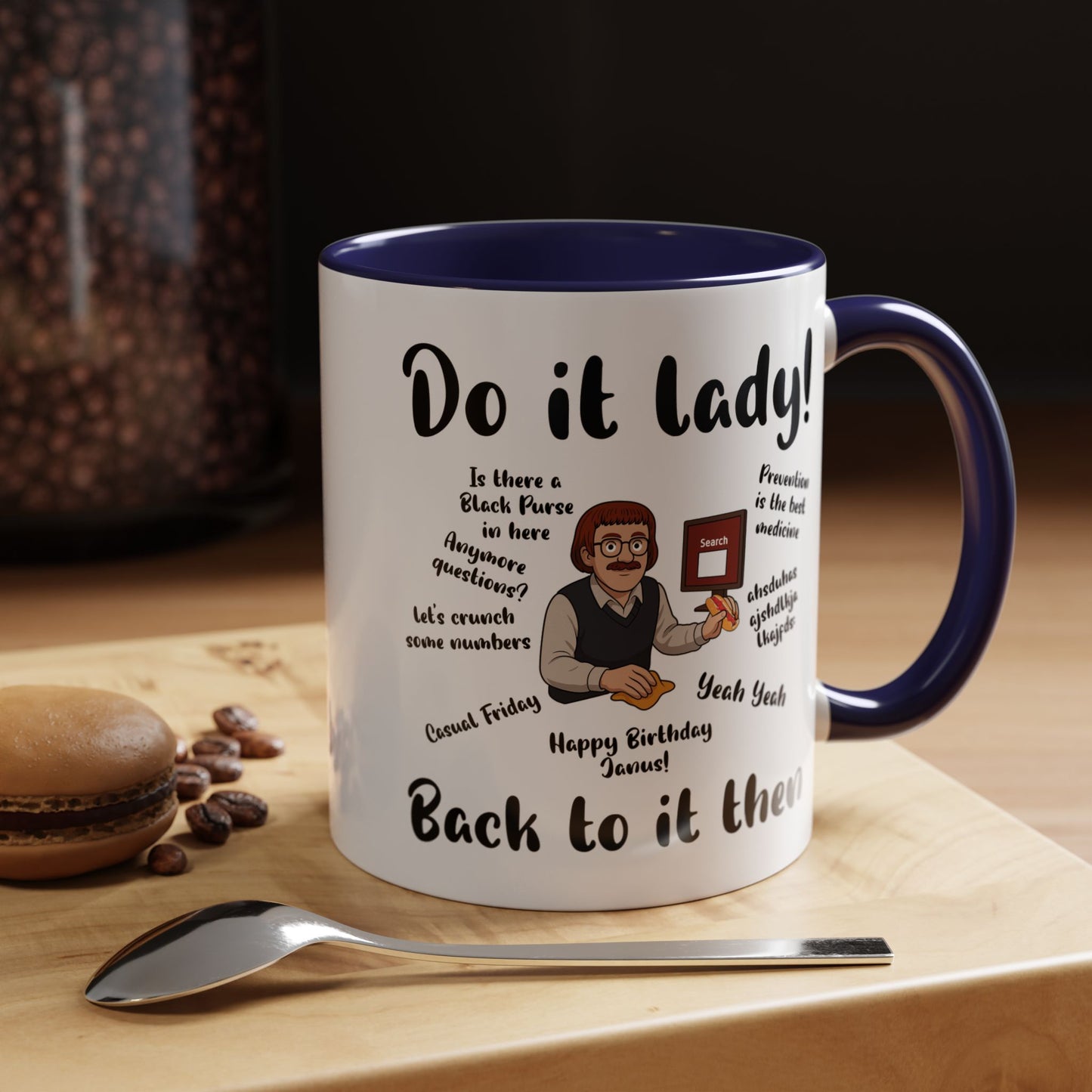 Do it lady! Chit, Trending Funny Saying Coffee Mug for Men Women