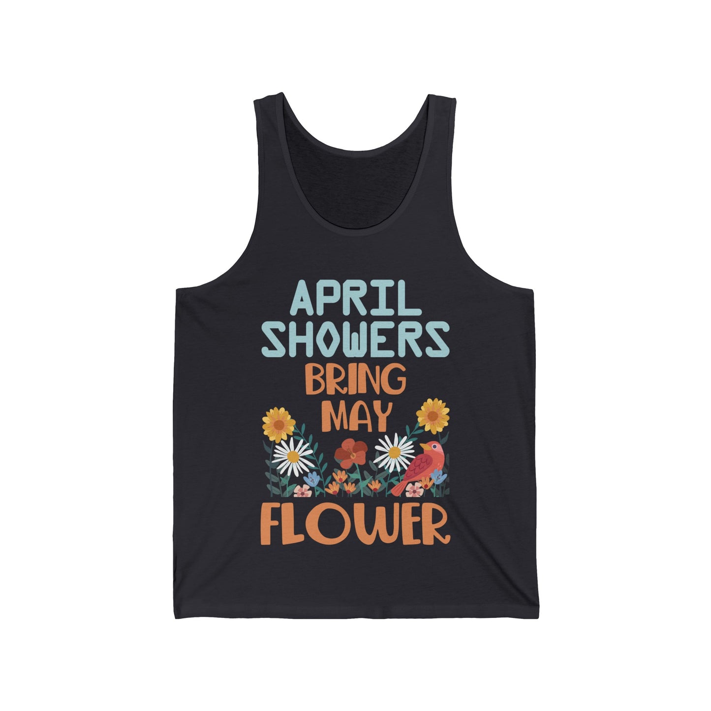 April Showers Bring May Flowers Mayflowers Spring Quote Tank Tops