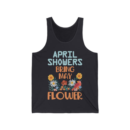 April Showers Bring May Flowers Mayflowers Spring Quote Tank Tops