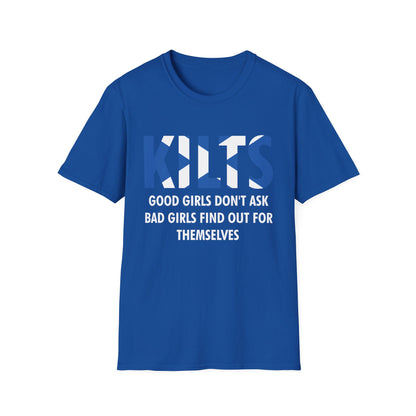 Funny Good Girls Don't Ask Bad Girls Find Out Scottish Kilts T-Shirt For Men