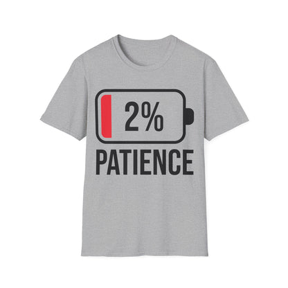 Patience 2% Battery Low Funny Waiting T-Shirt Men Women