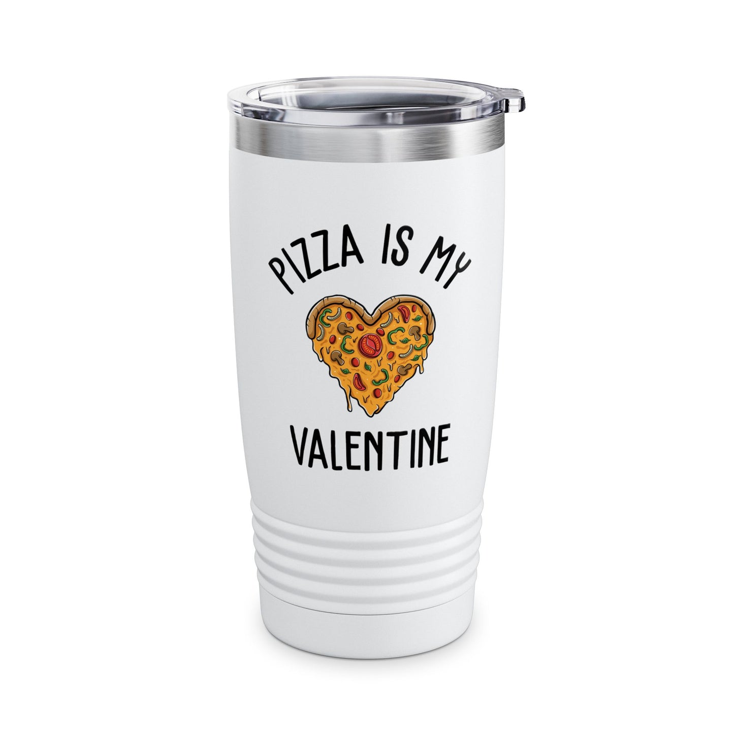 Funny Pizza Is My Valentine Love Heart Valentines Day Girl Boy Foodie Food Tumbler