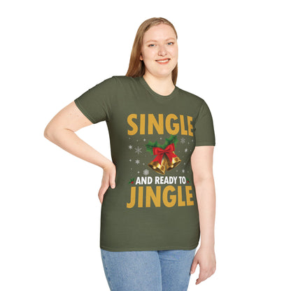 Funny Single Ready To Jingle Christmas Xmas Bells T-Shirt Men Women