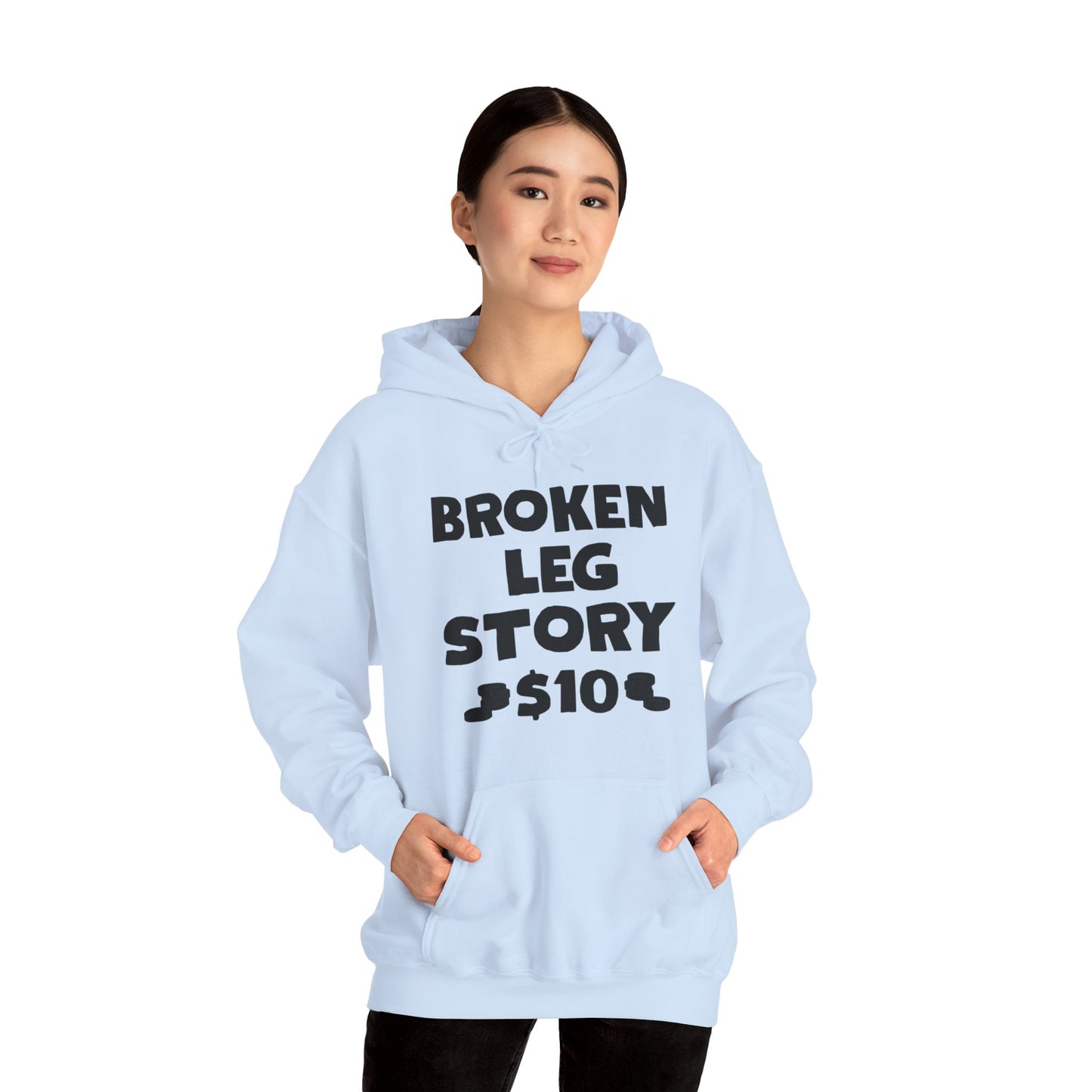 Funny Broken Leg Gift For Kids Men Women Funny Leg Story $10 Bones Hoodie