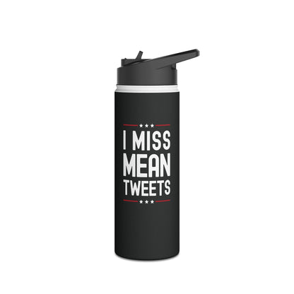 Funny I Miss Mean Tweets Trump 2024 Fathers Day Water Bottle Men Women