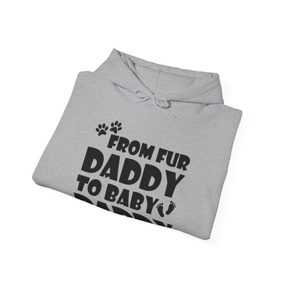 From Fur Daddy To Baby Daddy - Dog Dad Fathers Pregnancy Hoodie