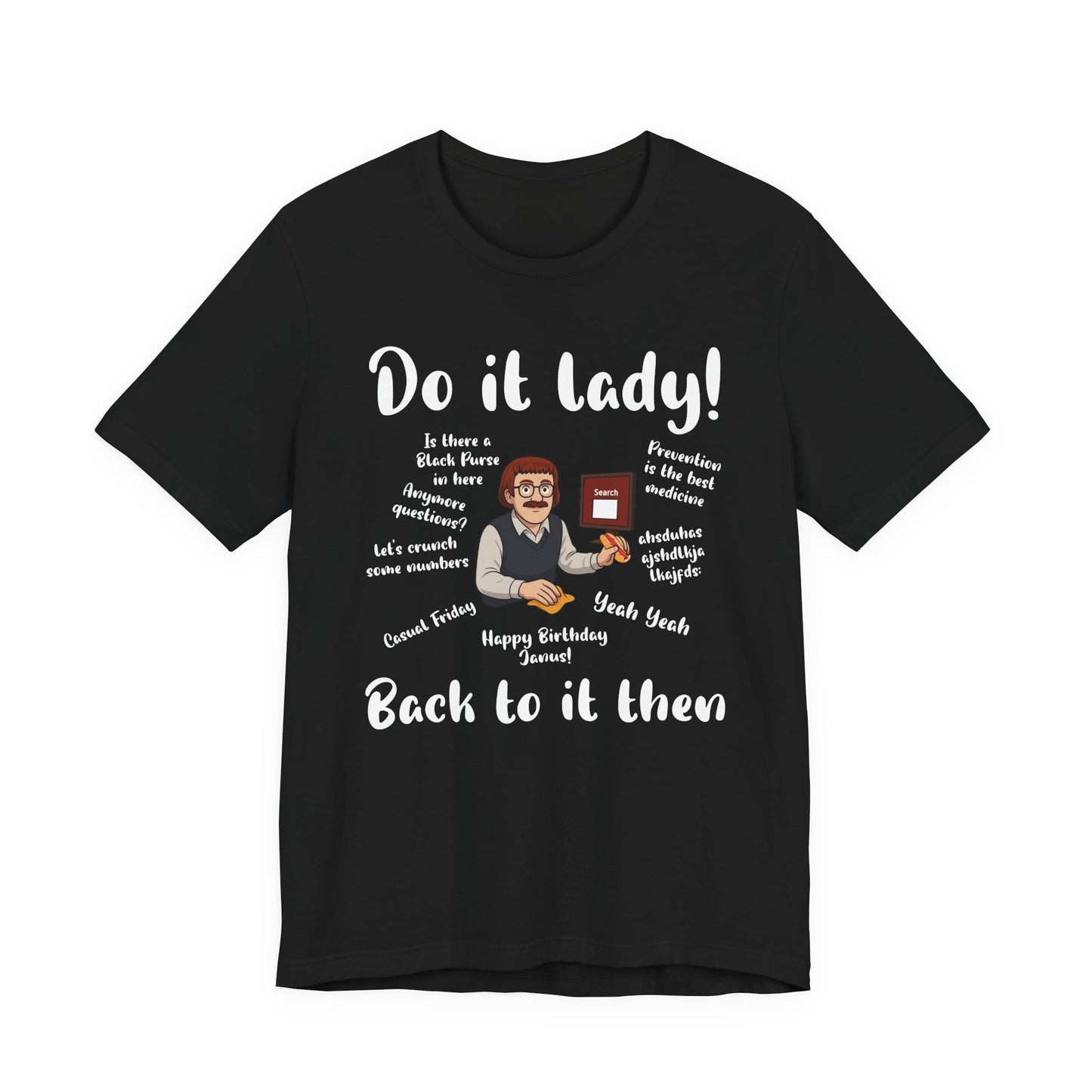 Do it lady! Chit, Trending Funny Saying T-Shirt for Men Women