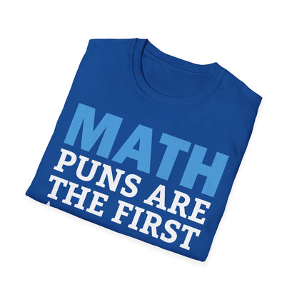 Funny Math Puns are The First Sine of Madness Mathematics Nerd Nerdy T-Shirt Men