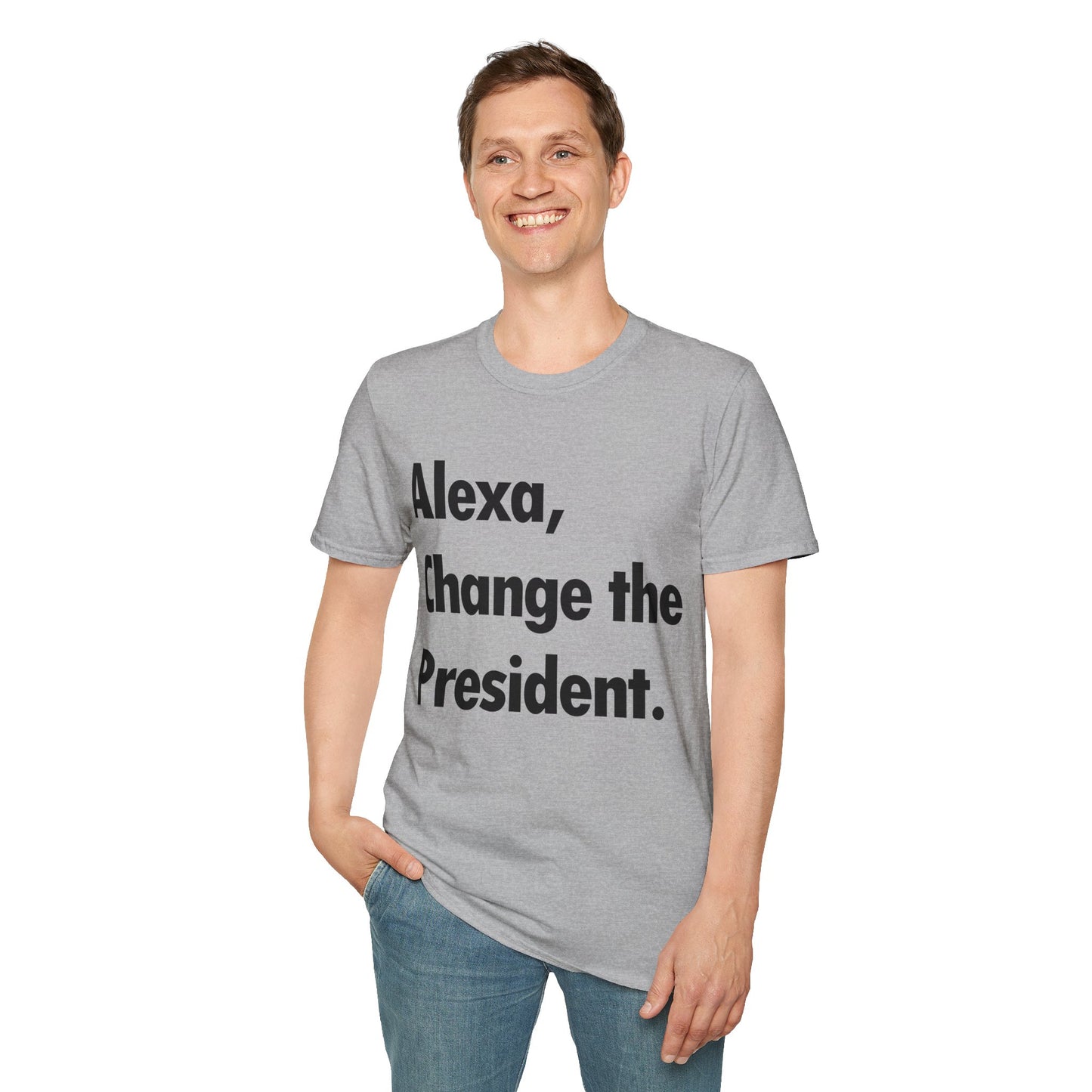 Funny Alexa Change The President Political Saying T-Shirt Men Women