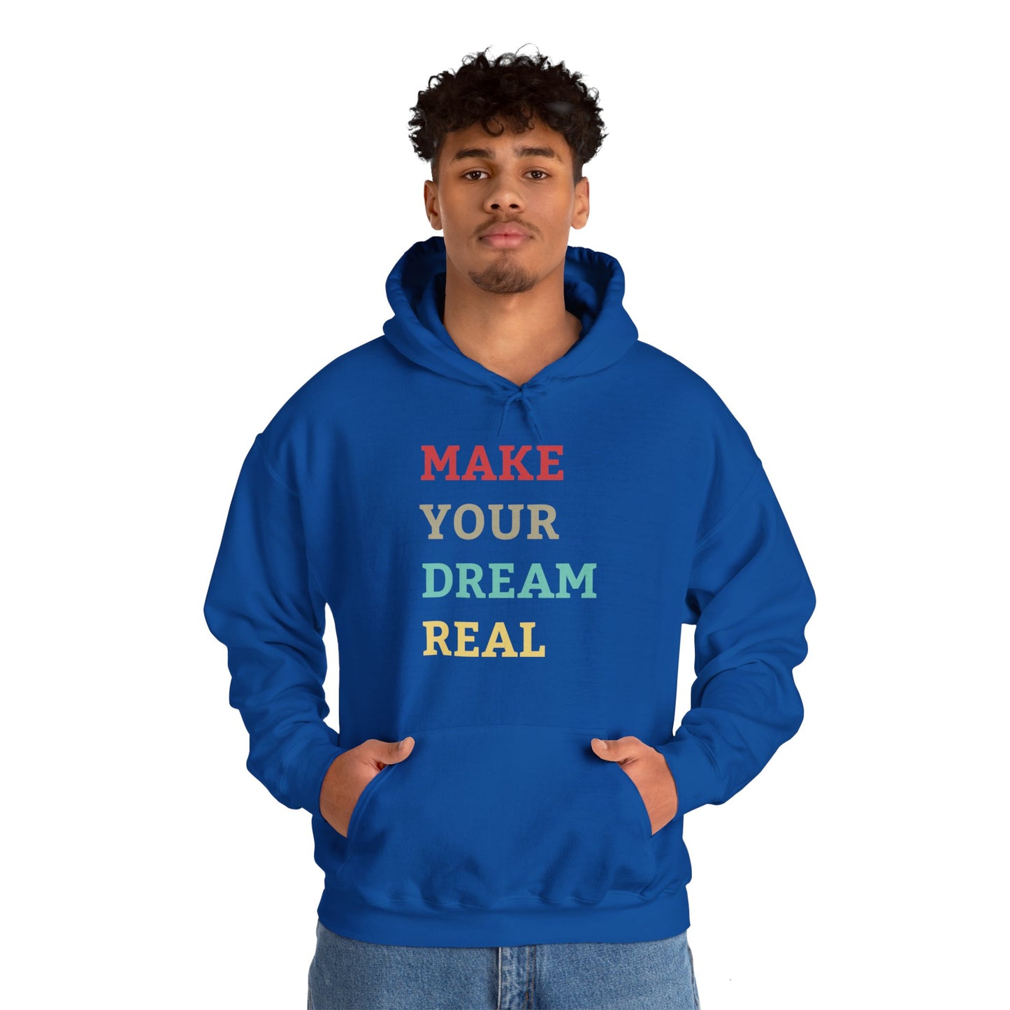 Make Your Dream Happen Motivational Hoodie Men Women