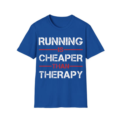 Funny Running Is Cheaper Than Therapy Exercise Gym T-Shirt